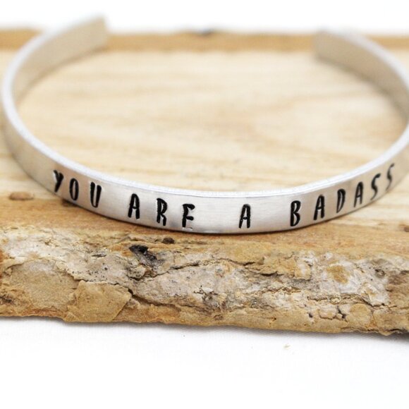 You Are A Badass - Hand Stamped Anodized Aluminum Bangle - Adjustable - Picture 6 of 11
